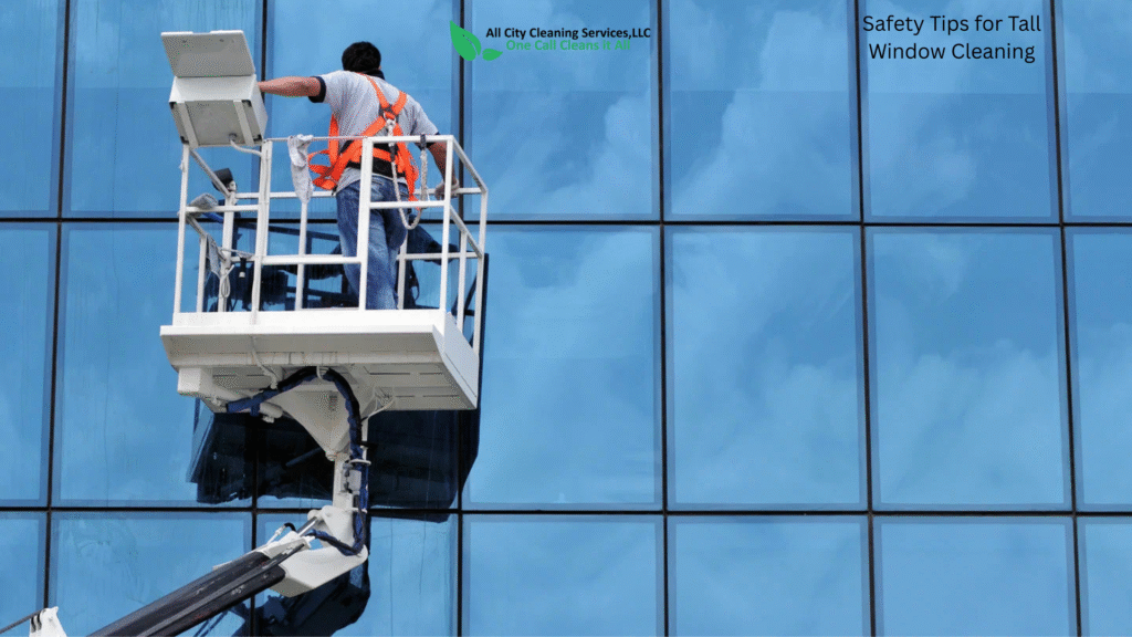 Safety Tips for Tall Window Cleaning